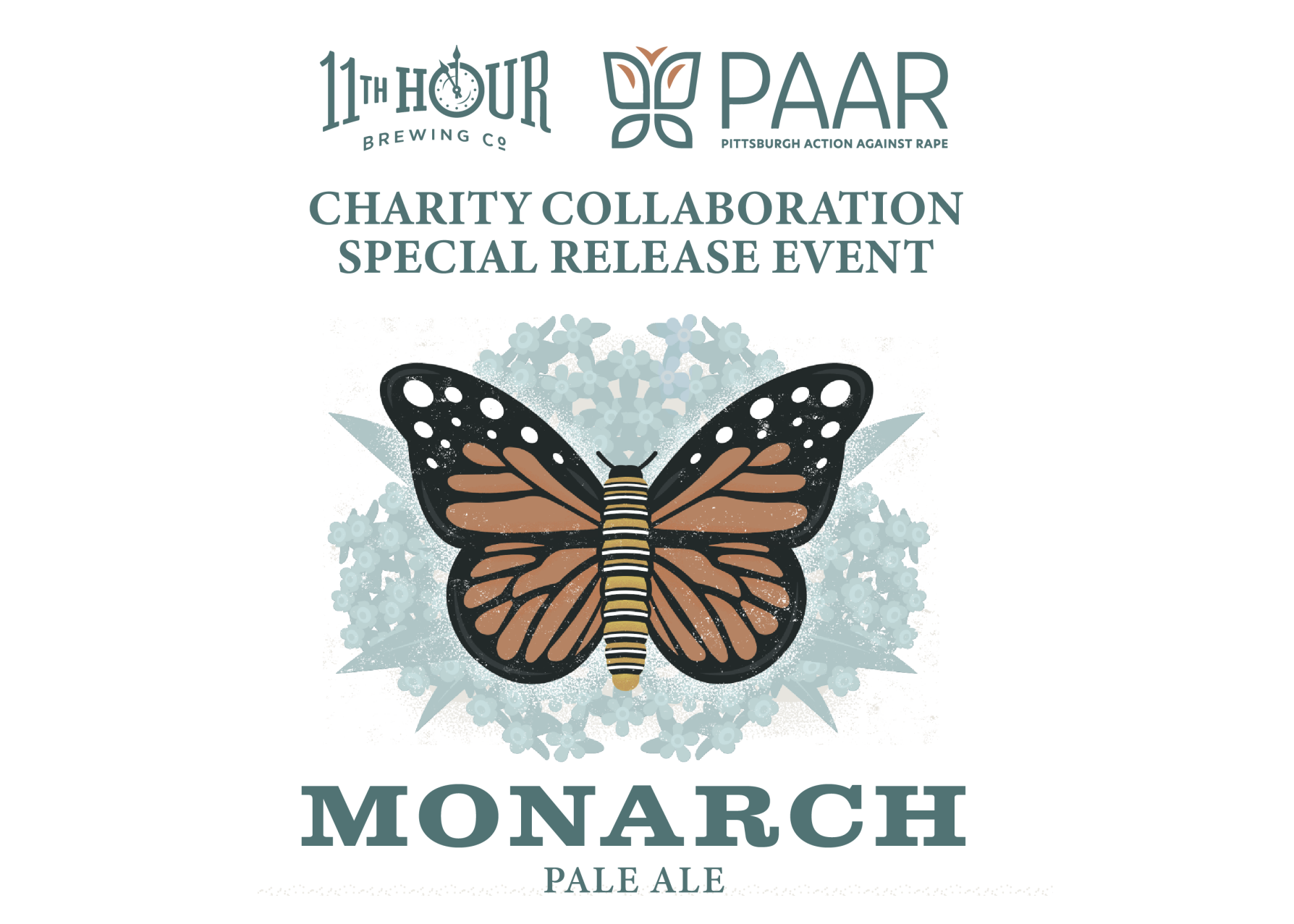 A graphic where 11th Hour Brewing Co.'s logo and PAAR's logo sit at the top against a white background. The text below reads, "Charity Collaboration Special Release Event." Underneath that is a graphic of a monarch butterfly, with text underneath: "Monarch Pale Ale".