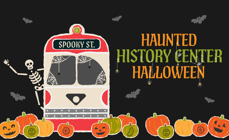 Haunted History Center Halloween event graphic with a skeleton waving from a Spooky St. trolley